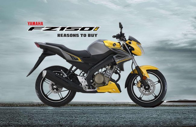 Yamaha FZ150i: Reasons to buy