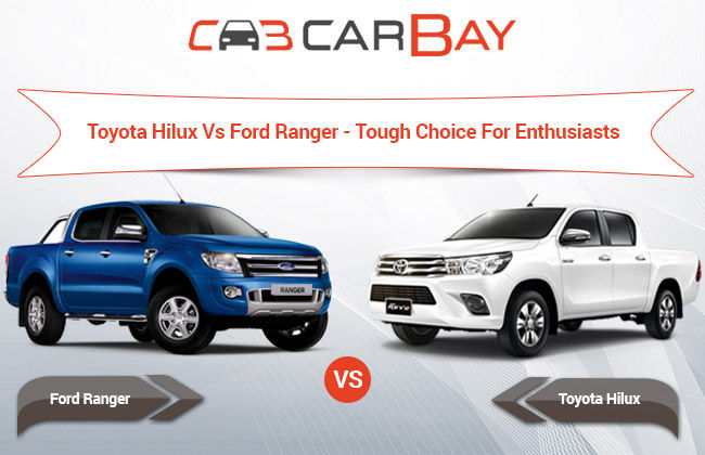 Toyota Hilux Vs Ford Ranger – การเลือกที่ยากลำบากสำหรับผู้ใช้งาน!