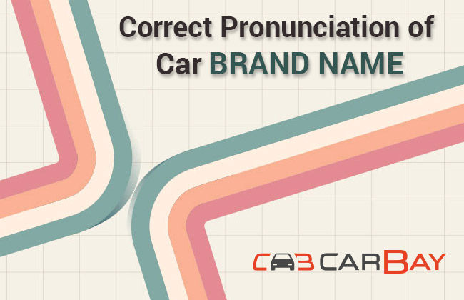 Car Brand Names - Correct Pronunciations
