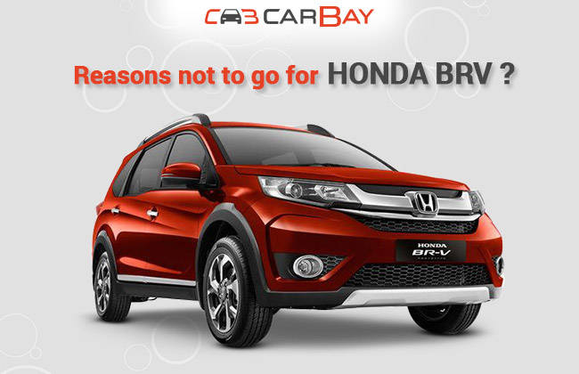 Reasons Not to go for Honda BR-V in the future...