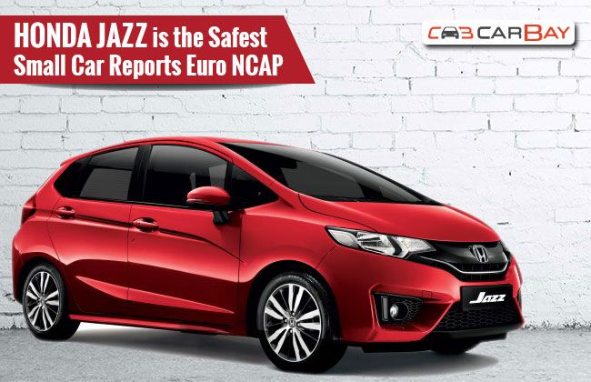 Honda Jazz คว้าตำแหน่งสุดยอดความปลอดภัยประจำปี 2015 ในกลุ่มรถยนต์เล็กจาก Euro NCAP