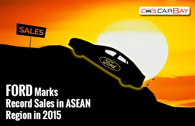 Ford Marks Record Sales in ASEAN Region in 2015
