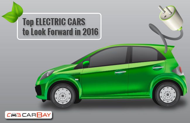 Top Electric Cars to Look Forward in 2016