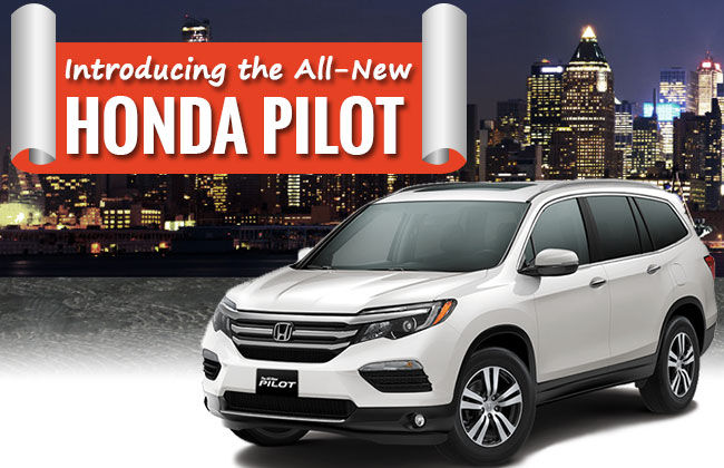 All New Honda Pilot now out in the Open: Know Pilot Price and Specification