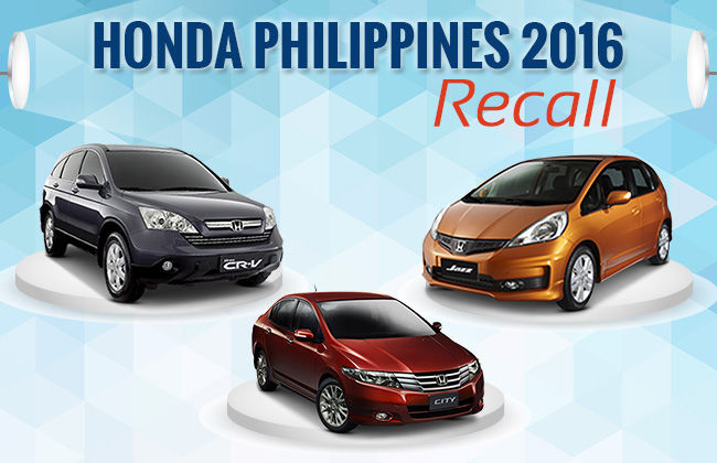  Honda Philippines Recall 2016, An Addition to its Takata Backlog 