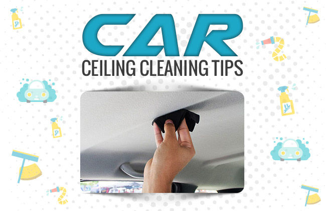 Car Ceiling, An Ignored Part that Requires Cleaning - Know How 