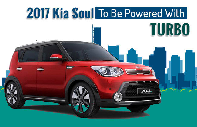 2017 Kia Soul To Get Power Booster - Turbo Coming Soon!