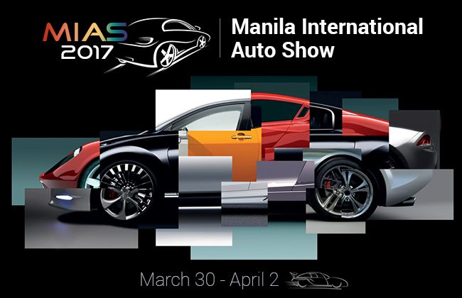 Manila International Auto Show 2017 scheduled between March 30 and April 2