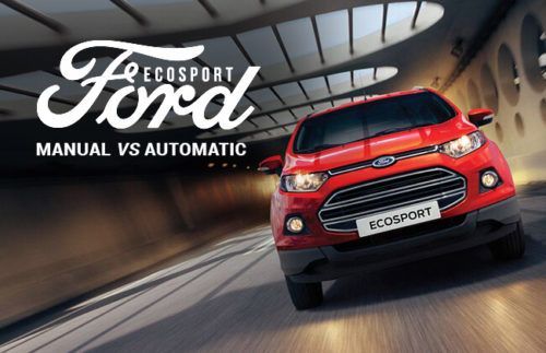 Ford EcoSport: Manual vs Automatic