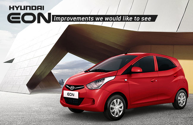 Hyundai Eon: Improvements we would like to see