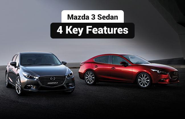 Mazda 3 Sedan - 4 Key features 