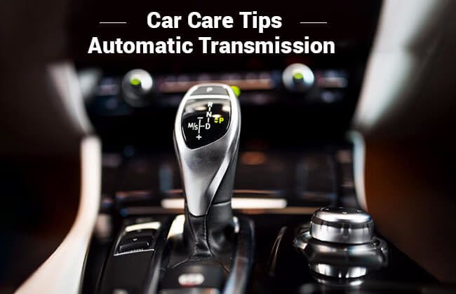 Ten tips to take care of your vehicle’s automatic transmission Ten tips to take care of your vehicle’s automatic transmission