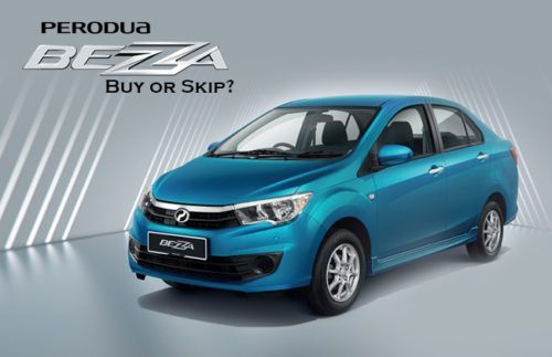 Perodua Bezza - Buy or skip?