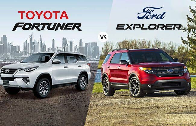 Toyota Fortuner vs Ford Explorer - The better pick Toyota Fortuner vs Ford Explorer - The better pick