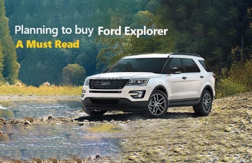 Ford Explorer: A must read if you are planning to buy this 7-seater SUV