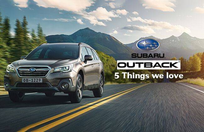 2018 Subaru Outback - 5 Things we love