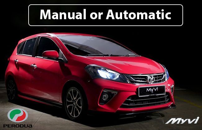 Perodua Myvi manual or automatic - Which one to buy?