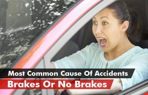 Brakes or no brakes- The most common cause of accidents Brakes or no brakes- The most common cause of accidents
