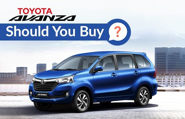 Toyota Avanza: Should you buy it?