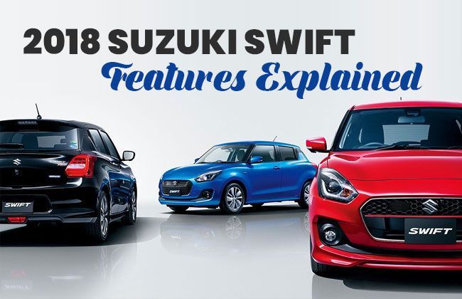 2018 Suzuki Swift: Features explained