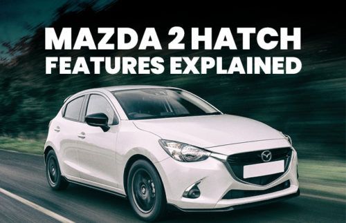 Mazda 2 Hatch: Features explained