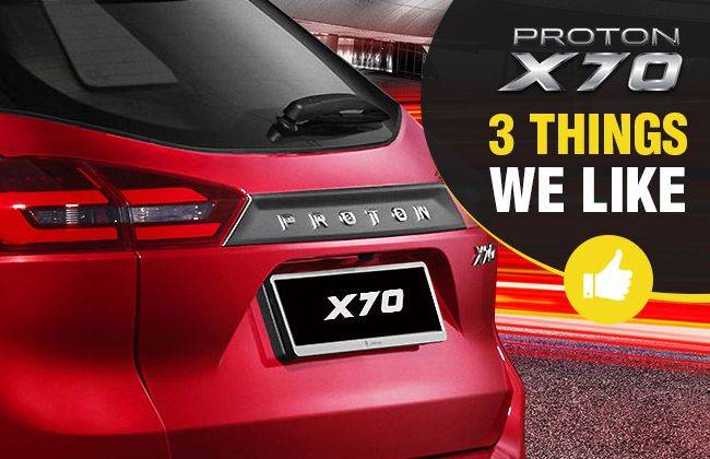 Proton X70: 3 Things we like 