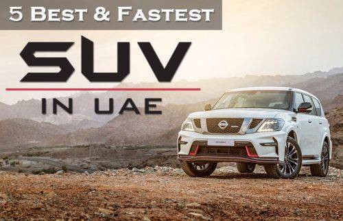 5 Best and fastest SUVs in the UAE 5 Best and fastest SUVs in the UAE