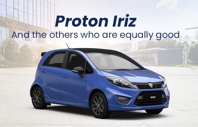 Proton Iriz: And the others who are equally good
