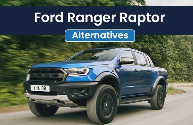 Ford Ranger Raptor: Know its alternatives