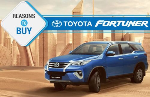 Top 3 reasons to buy Toyota Fortuner