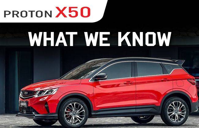 Is Proton X50 coming? What we know so far