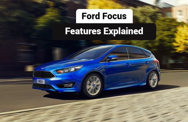 Ford Focus: Features explained