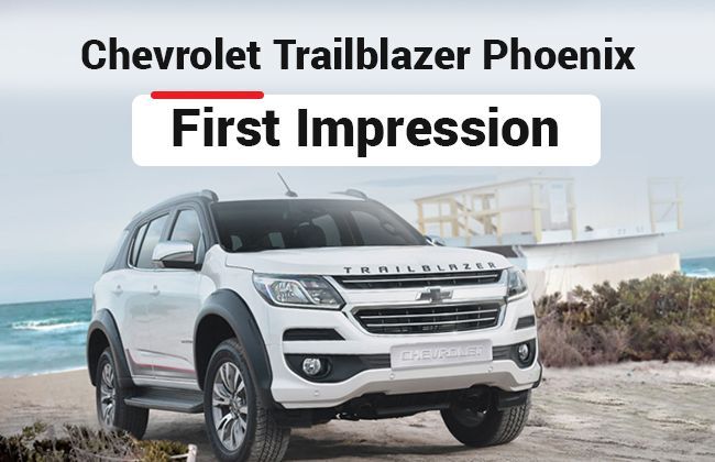 Chevrolet Trailblazer Phoenix: First impression