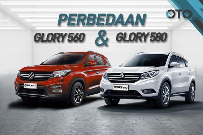 Namanya Mirip, Apa Bedanya DFSK Glory 560 dan 580? Namanya Mirip, Apa Bedanya DFSK Glory 560 dan 580?