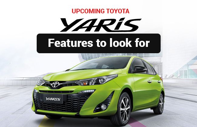 Upcoming Toyota Yaris: Features to look for