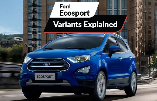 2019 Ford EcoSport: Variants explained