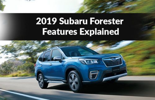 2019 Subaru Forester: Features explained