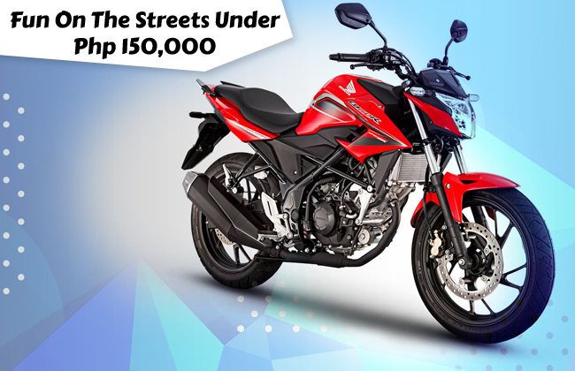 Fun on the streets under Php 150,000 Fun on the streets under Php 150,000
