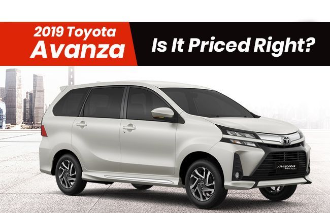 2019 Toyota Avanza: Is it priced right?