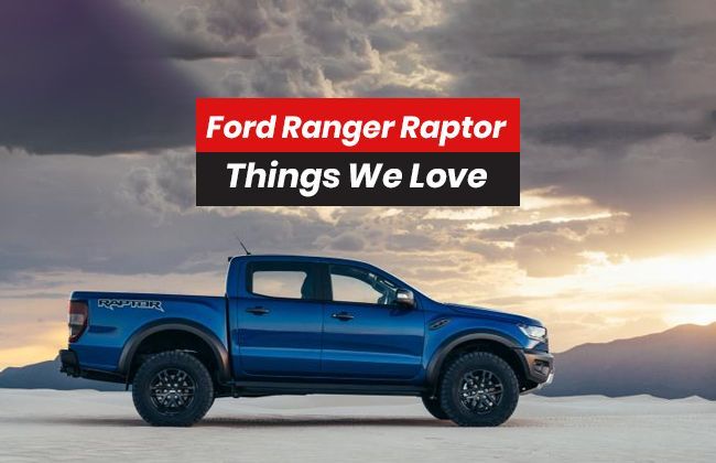 Ford Ranger Raptor: 5 Things we love