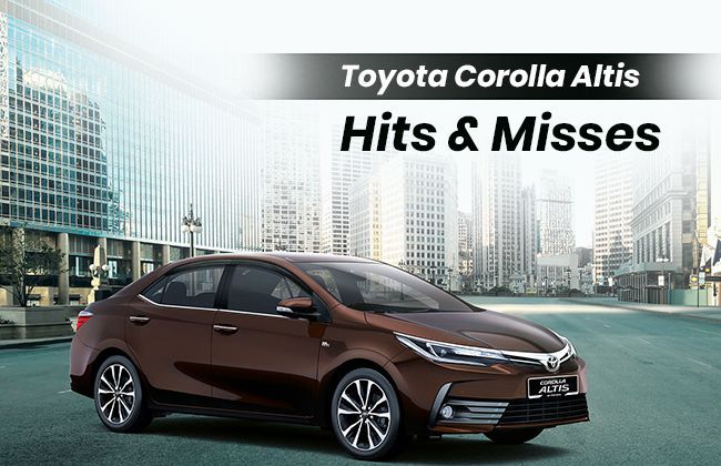 Toyota Corolla Altis – Hits & misses