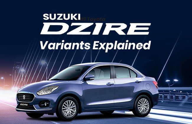 Suzuki Dzire: Variants explained | Zigwheels