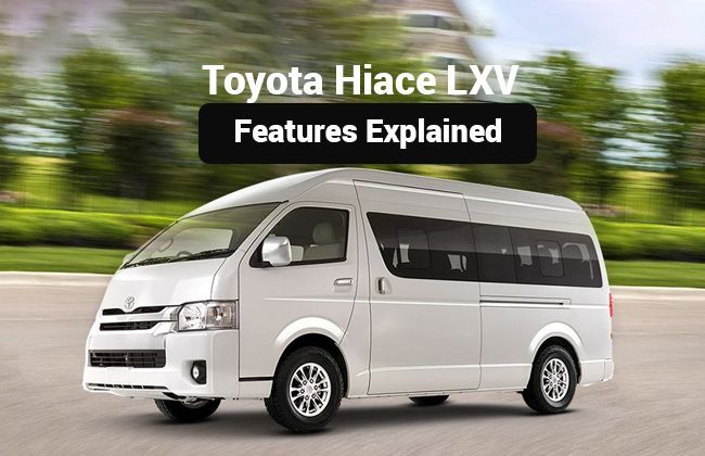 Toyota Hiace LXV: Features explained