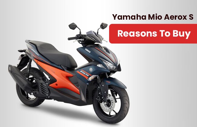 Yamaha Mio Aerox S - Reasons to buy