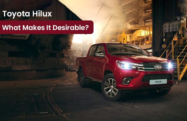 Toyota Hilux: What makes it desirable?