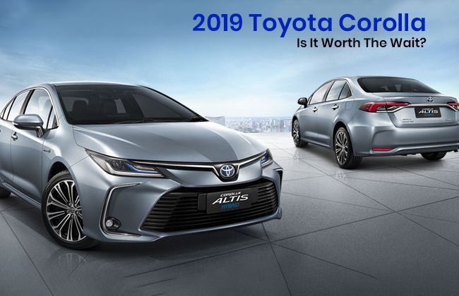 2019 Toyota Corolla - Is it worth the wait?