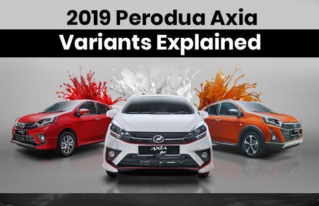 2019 Perodua Axia - Variants explained