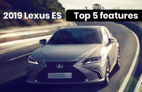 2019 Lexus ES - Top 5 features