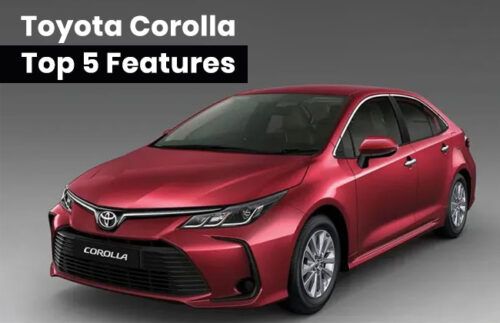 Toyota Corolla: Top 5 features Toyota Corolla: Top 5 features