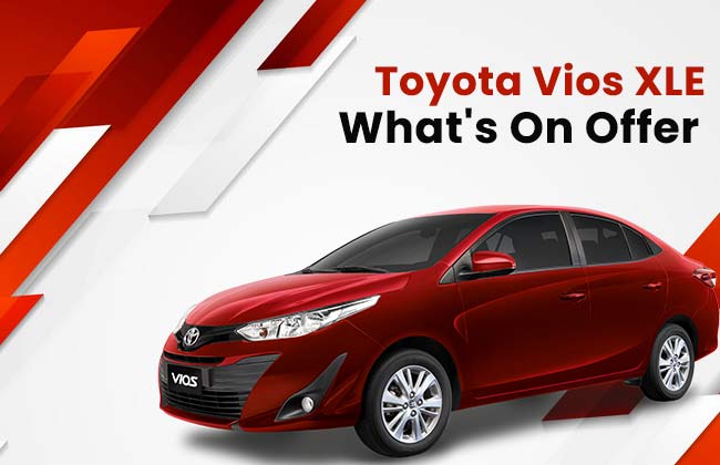 Toyota Vios XLE - What’s on Offer